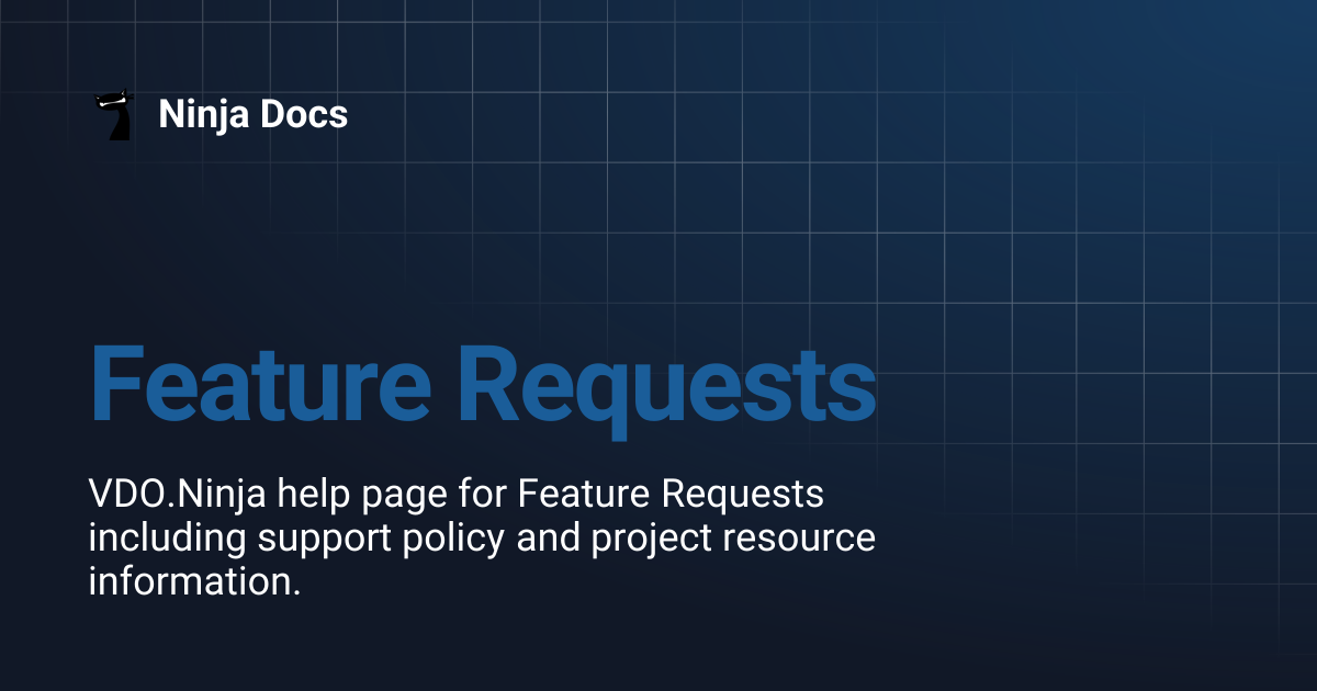 Feature Requests | Ninja Docs