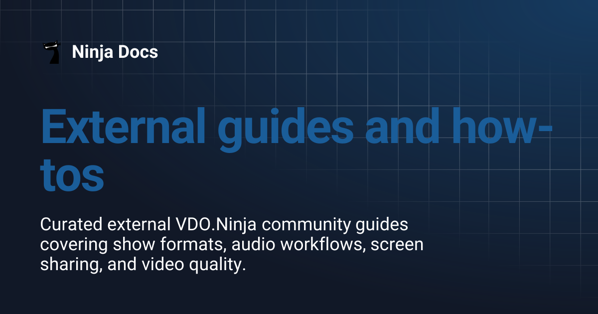External guides and how-tos | Ninja Docs