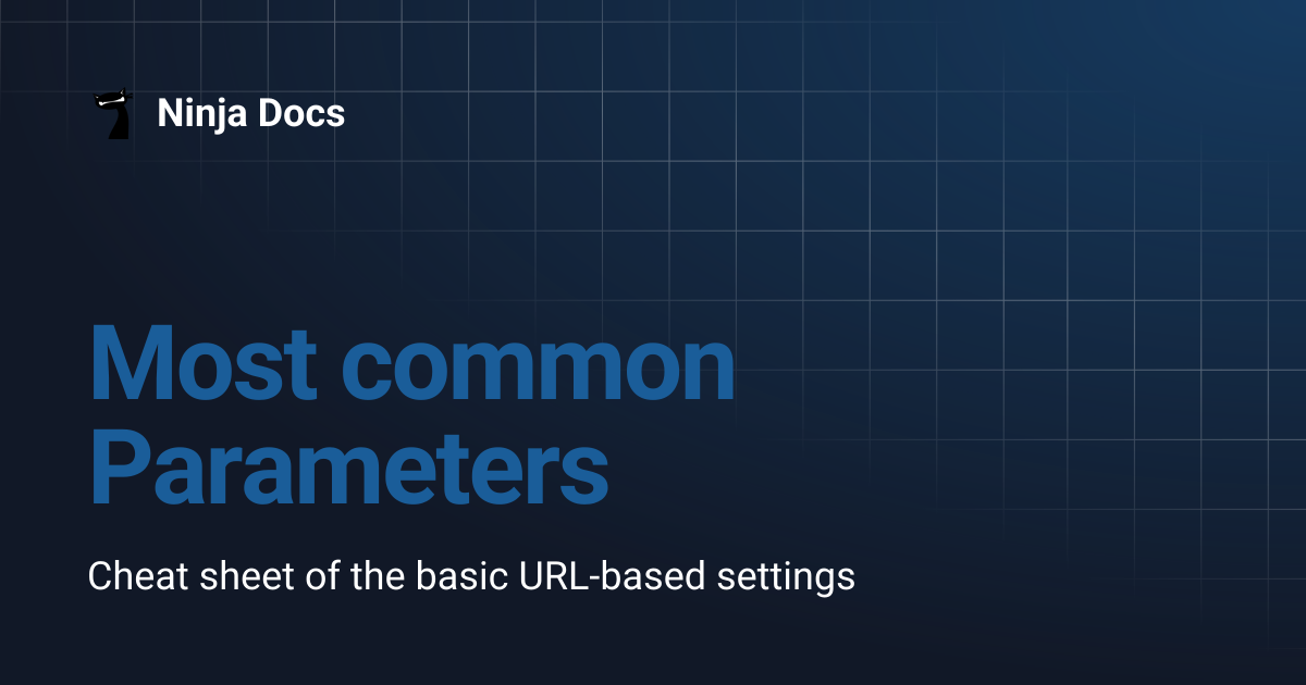 Most common Parameters | Ninja Docs