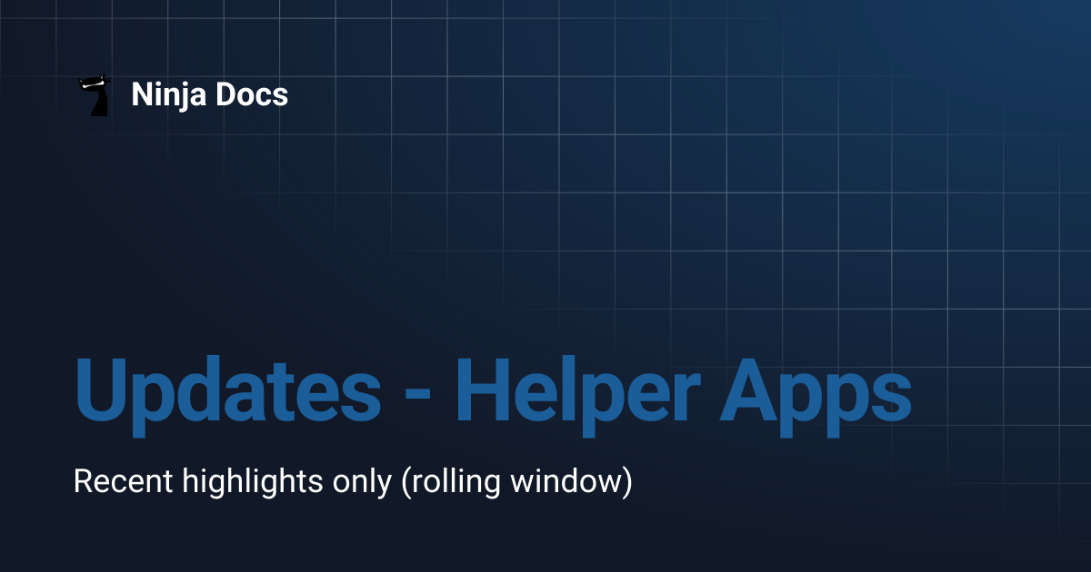 Updates - Helper Apps | Ninja Docs