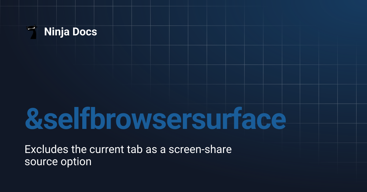 &selfbrowsersurface | Ninja Docs