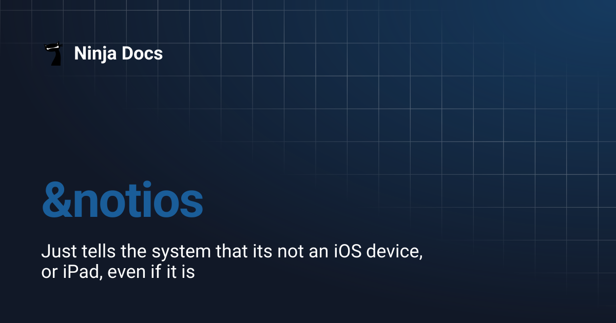 ¬ios | Ninja Docs