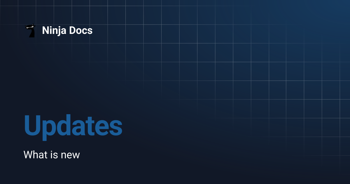 Updates | Ninja Docs