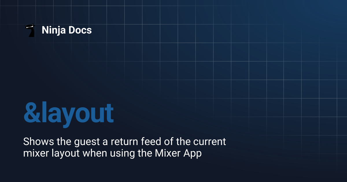 &layout | Ninja Docs