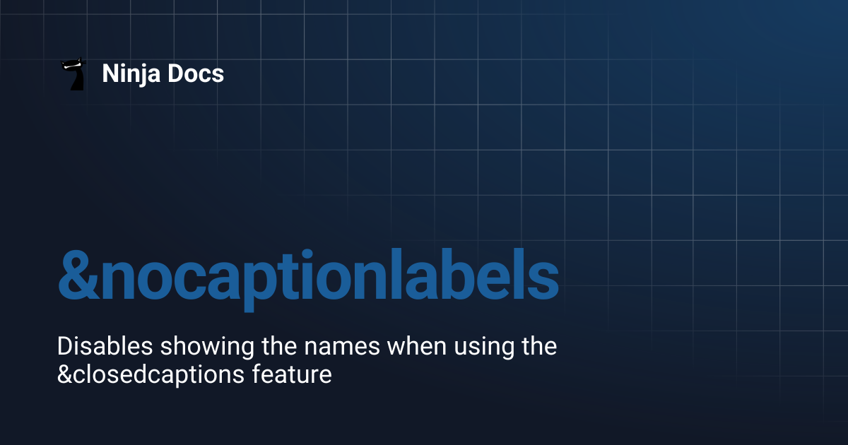 &nocaptionlabels | Ninja Docs