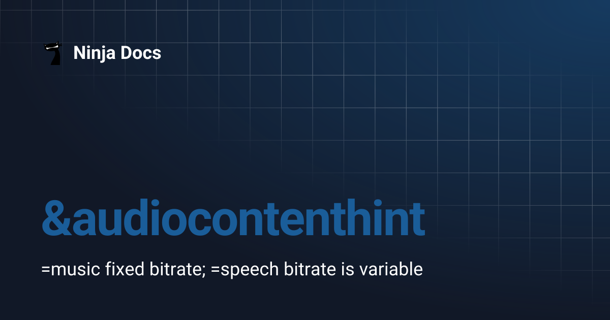 &audiocontenthint | Ninja Docs