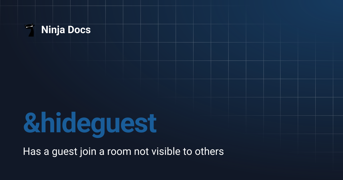 &hideguest | Ninja Docs