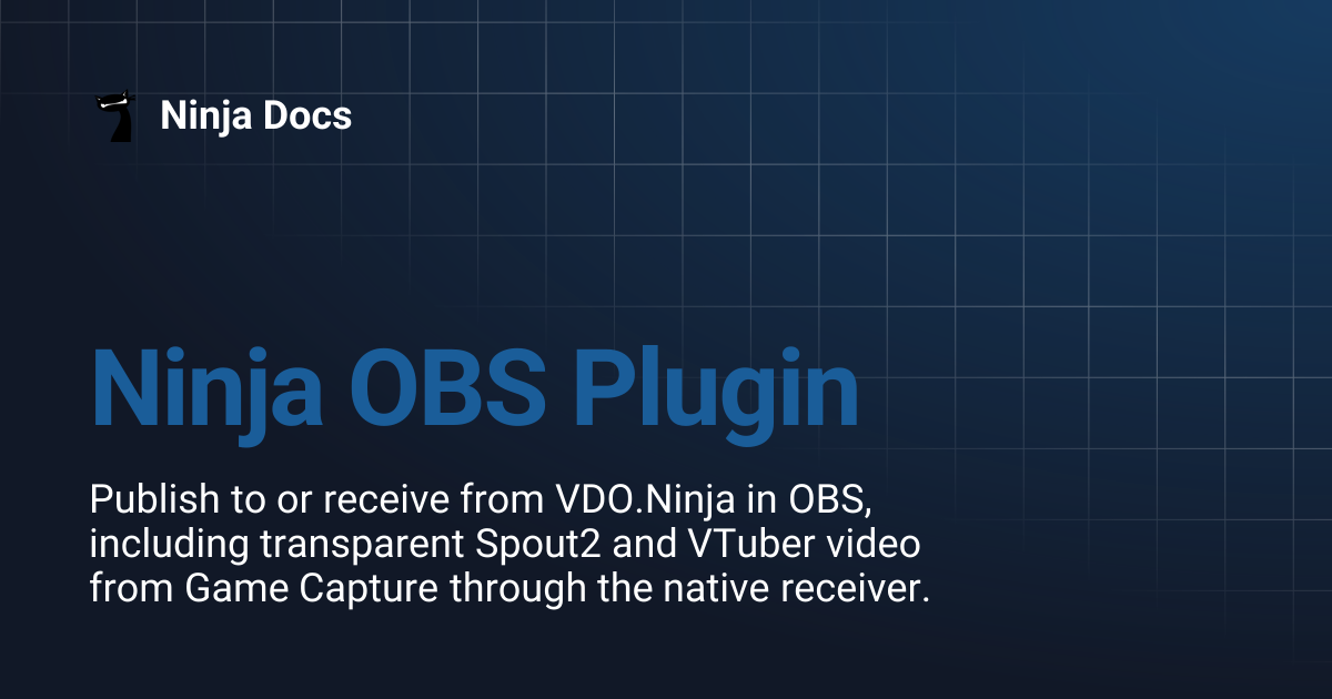 Ninja OBS Plugin | Ninja Docs