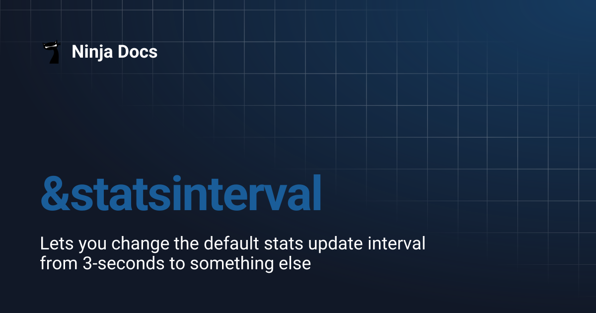 &statsinterval | Ninja Docs