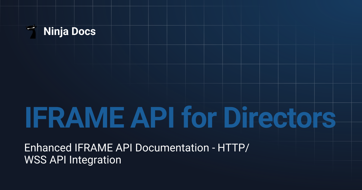 IFRAME API for Directors | Ninja Docs